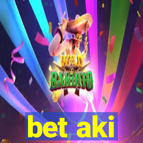 bet aki